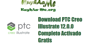 Download PTC Creo Illustrate 12.0.0 Completo Activado Gratis 