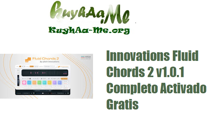 Download Pitch Innovations Fluid Chords 2 v1.0.1 Completo Activado Gratis 