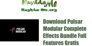 Download Pulsar Modular Complete Effects Bundle 2025.6.18 Full Features Gratis