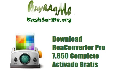 Download ReaConverter Pro 7.850 Completo Activado Gratis