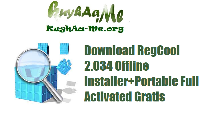 Download RegCool 2.034 Offline Installer+Portable Full Activated Gratis 