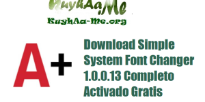 Download Simple System Font Changer 1.0.0.13 Completo Activado Gratis 
