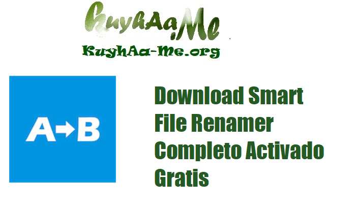 Download Smart File Renamer Completo Activado Gratis 