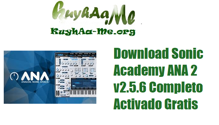 Download Sonic Academy ANA 2 v2.5.6 Completo Activado Gratis