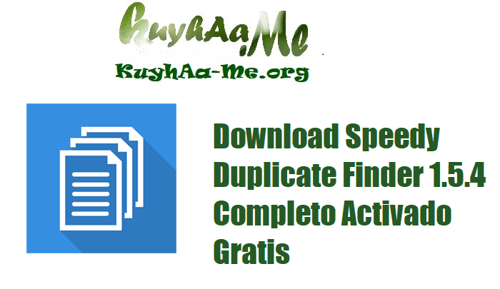 Download Speedy Duplicate Finder 1.5.4 Completo Activado Gratis 