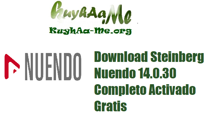 Download Steinberg Nuendo 14.0.30 Completo Activado Gratis 