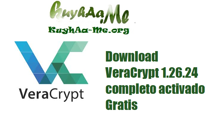Download VeraCrypt 1.26.24 completo activado Gratis 