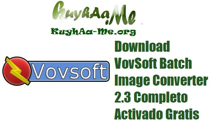 Download  VovSoft Batch Image Converter 2.3 Completo Activado Gratis 