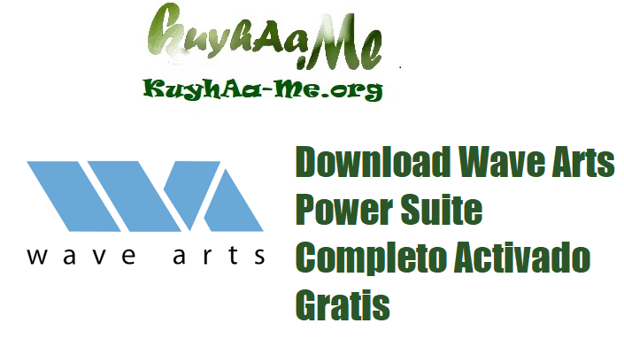 Download Wave Arts Power Suite Completo Activado Gratis 