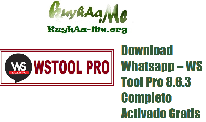 Download Whatsapp – WS Tool Pro 8.6.3 Completo Activado Gratis 