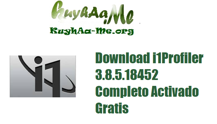 Download i1Profiler 3.8.5.18452 Completo Activado Gratis