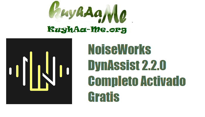 NoiseWorks DynAssist 2.2.0 Completo Activado Gratis 