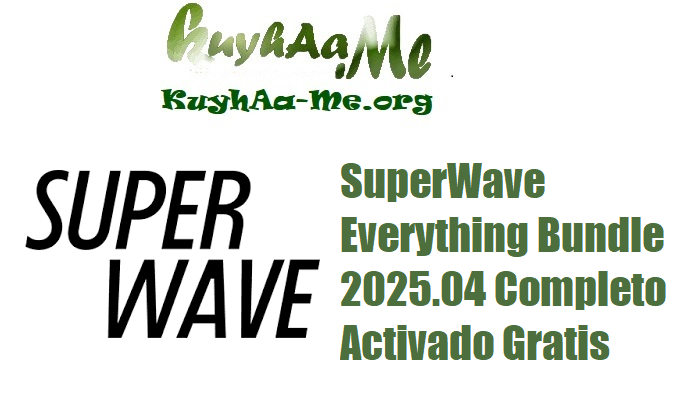 SuperWave Everything Bundle 2025.04 Completo Activado Gratis 