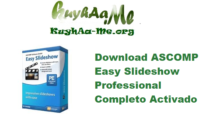 Download ASCOMP Easy Slideshow Professional 1.002 Completo Activado