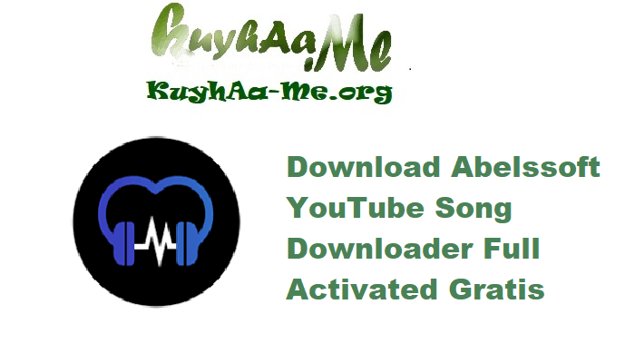 Download Abelssoft YouTube Song Downloader 2025 v25.07 Full Activated Gratis 