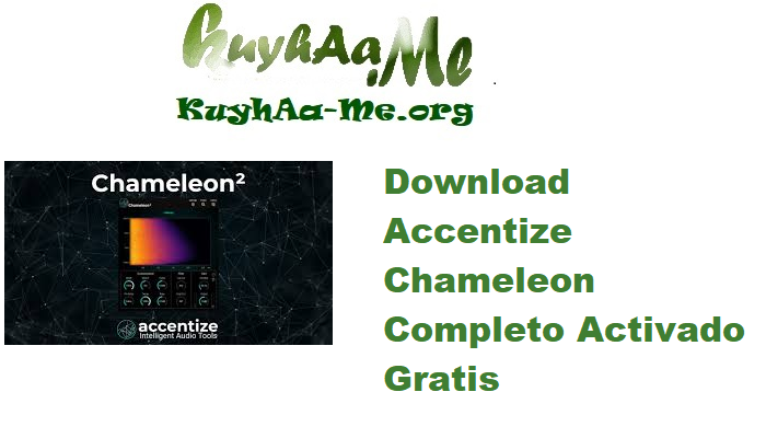 Download Accentize Chameleon 2.1.5 Completo Activado Gratis 