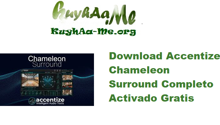 Download Accentize Chameleon Surround 1.1.3 Completo Activado Gratis 