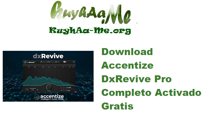 Download Accentize DxRevive Pro 1.2.7 Completo Activado Gratis 