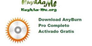 Download AnyBurn Pro 6.5 Completo Activado Gratis 