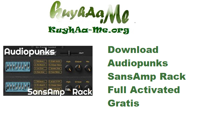 Download Audiopunks SansAmp Rack 1.0.1 Full Activated Gratis 