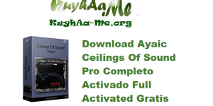 Download Ayaic Ceilings Of Sound Pro 0.6.6 Completo Activado Full Activated Gratis 