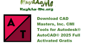 Download CAD Masters, Inc. CMI Tools for Autodesk® AutoCAD® 2025 v25.0