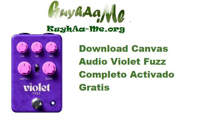 Download Canvas Audio Violet Fuzz 1.0.0 Completo Activado Gratis 