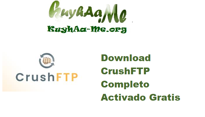 Download CrushFTP 11.3.3.18 Completo Activado Gratis 