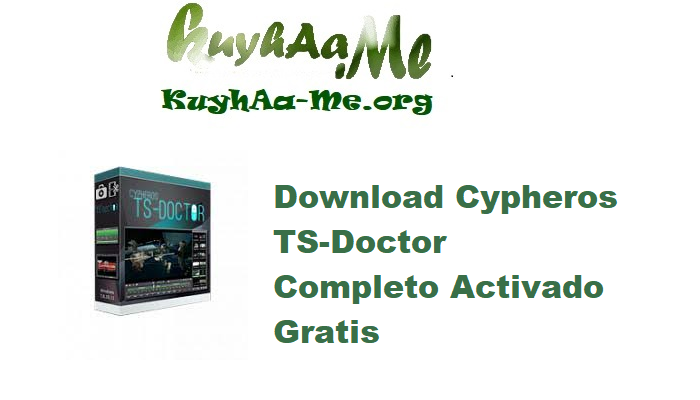 Download Cypheros TS-Doctor 4.2.11 Completo Activado Gratis 