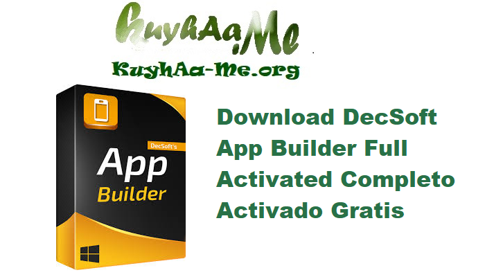 Download DecSoft App Builder 2025.16 Full Activated Completo Activado Gratis 
