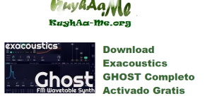Download Exacoustics GHOST 1.1.5 Completo Activado Gratis