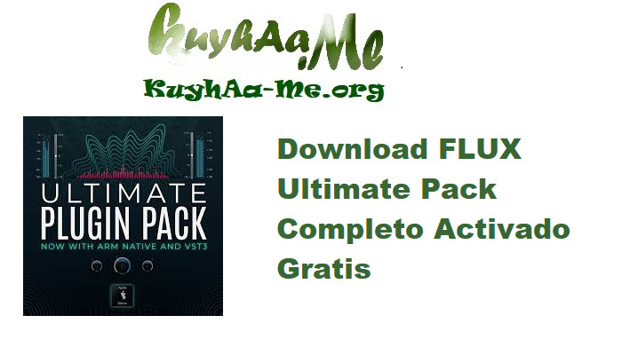 Download FLUX Ultimate Pack 24.7.0 Completo Activado Gratis