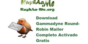 Download Gammadyne Round-Robin Mailer 35.0 Completo Activado Gratis