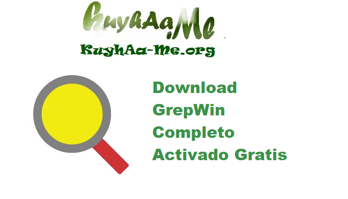 Download GrepWin 2.1.11 Completo Activado Gratis 