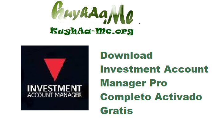 Download Investment Account Manager Pro 3.4.1 Completo Activado Gratis