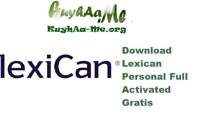 Download Lexican Personal 7.1 Full Activated Gratis 