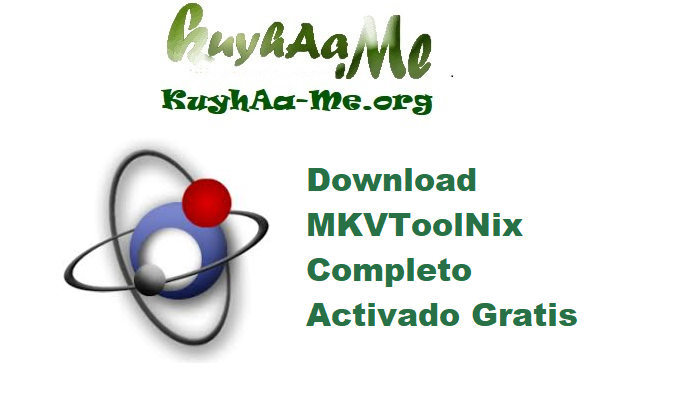 Download MKVToolNix 94.0.0 Completo Activado Gratis 