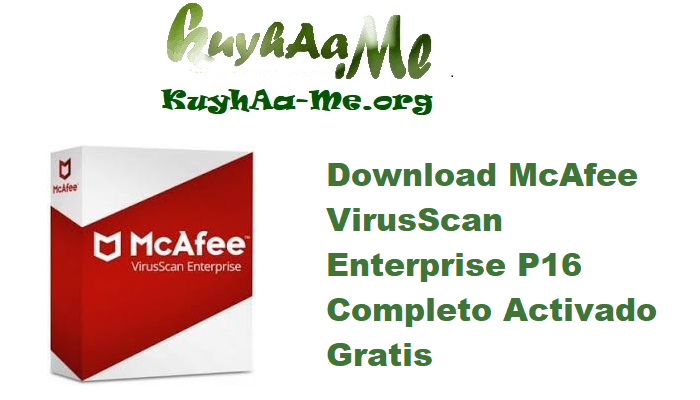 Download McAfee VirusScan Enterprise 8.8 P16 Completo Activado Gratis 