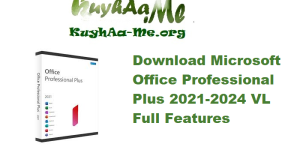Download Microsoft Office Professional Plus 2021-2024 VL v2505 Build 18827.20176 Full Features 