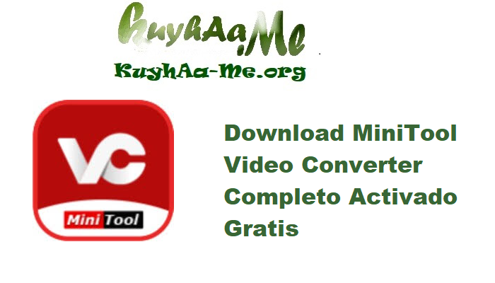 Download MiniTool Video Converter 4.3.0 Completo Activado Gratis