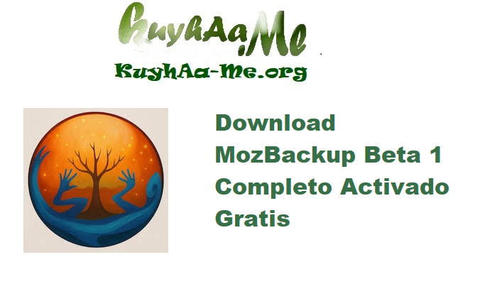 Download MozBackup v1.6 Beta 1 Completo Activado Gratis 