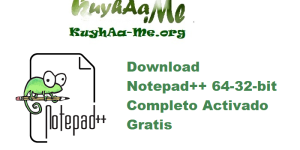 Download Notepad++ 8.8.2 64-32-bit Completo Activado Gratis 