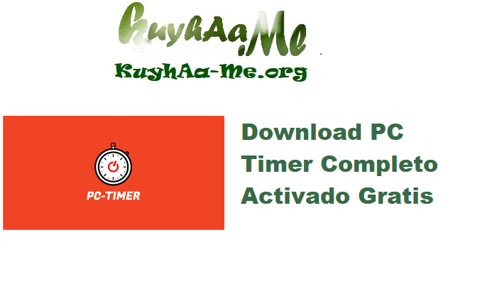 Download PC Timer 18.12 Completo Activado Gratis