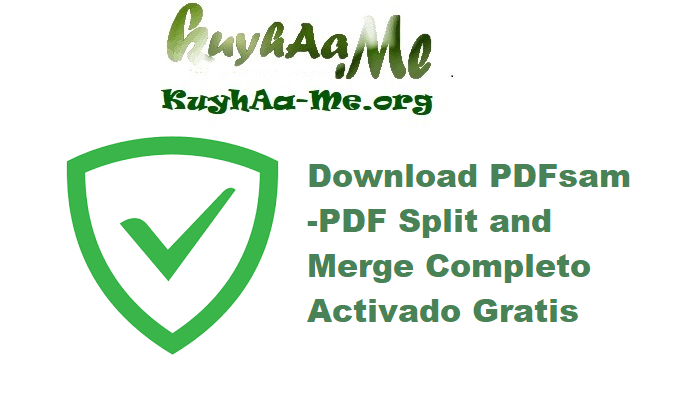 Download PDFsam -PDF Split and Merge 5.3.2 Completo Activado Gratis 