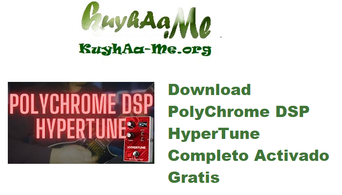 Download PolyChrome DSP HyperTune v1.2.1 Completo Activado Gratis