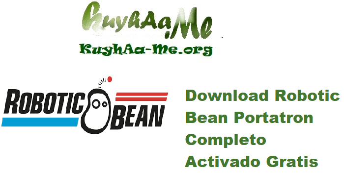 Download Robotic Bean Portatron v1.5.0 Completo Activado Gratis