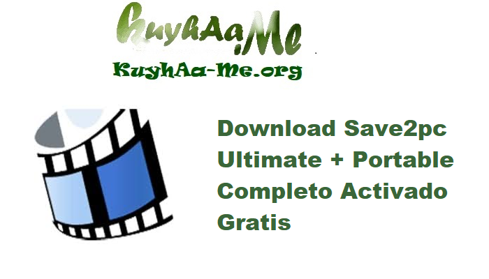 Download Save2pc Ultimate 5.7.5.1647 + Portable Completo Activado Gratis