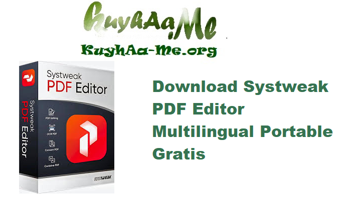 Download Systweak PDF Editor 1.0.0.7957 Multilingual Portable Gratis 