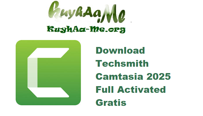 Download Techsmith Camtasia 2025 v25.2.1.11234 Full Activated Gratis 