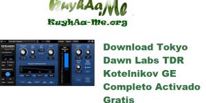 Download Tokyo Dawn Labs TDR Kotelnikov GE v.1.6.6 Completo Activado Gratis